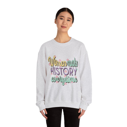 Women Make History Every Time  Heavy Blend™ Crewneck Sweatshirt