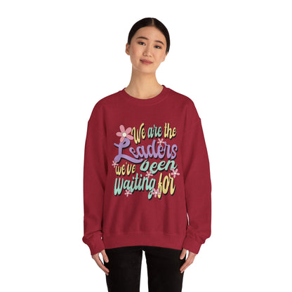 We Are the Leaders We’ve Been Waiting For Heavy Blend™ Crewneck Sweatshirt