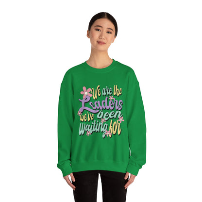 We Are the Leaders We’ve Been Waiting For Heavy Blend™ Crewneck Sweatshirt