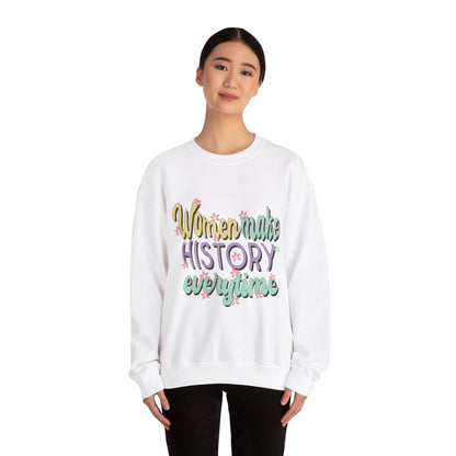 Women Make History Every Time  Heavy Blend™ Crewneck Sweatshirt