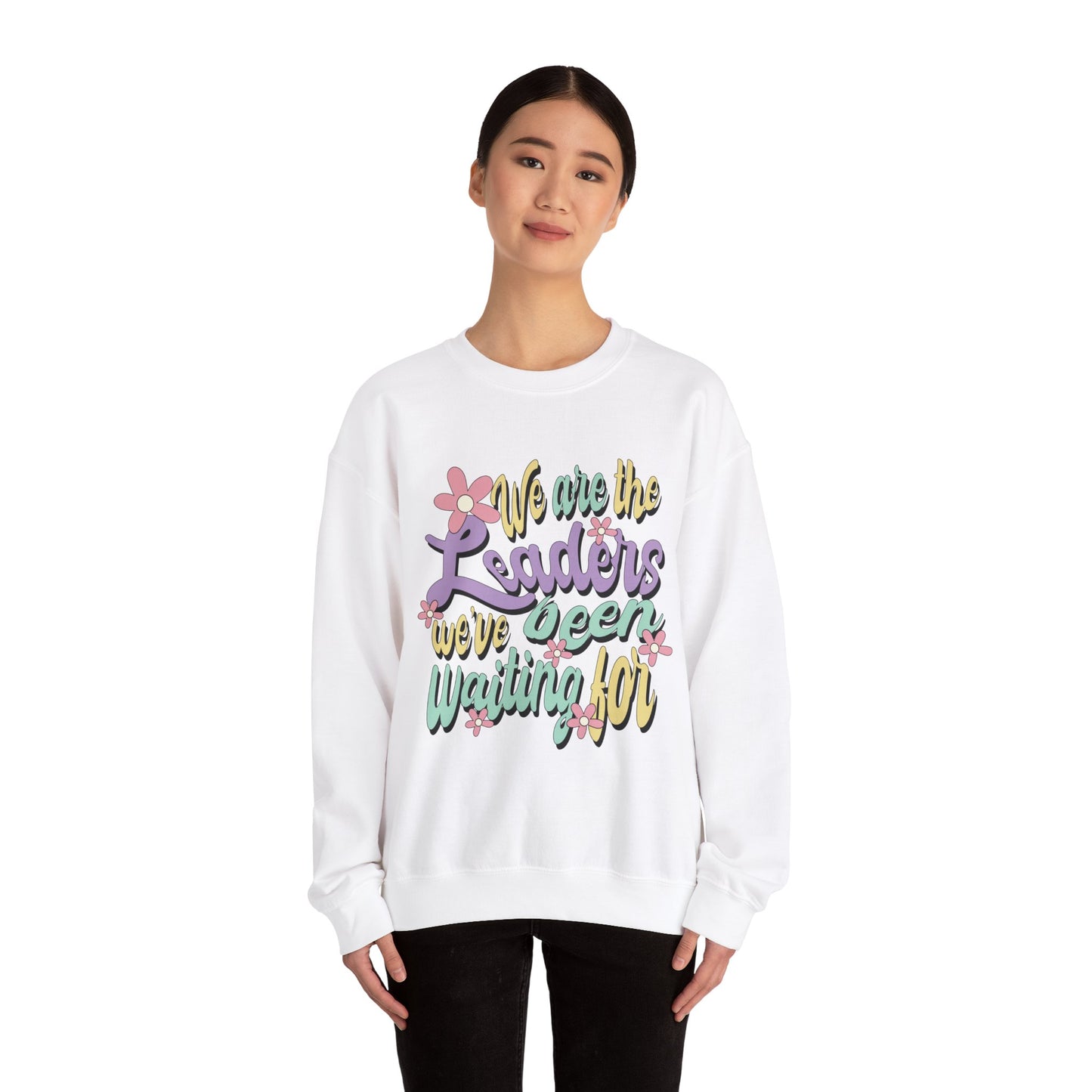 We Are the Leaders We’ve Been Waiting For Heavy Blend™ Crewneck Sweatshirt