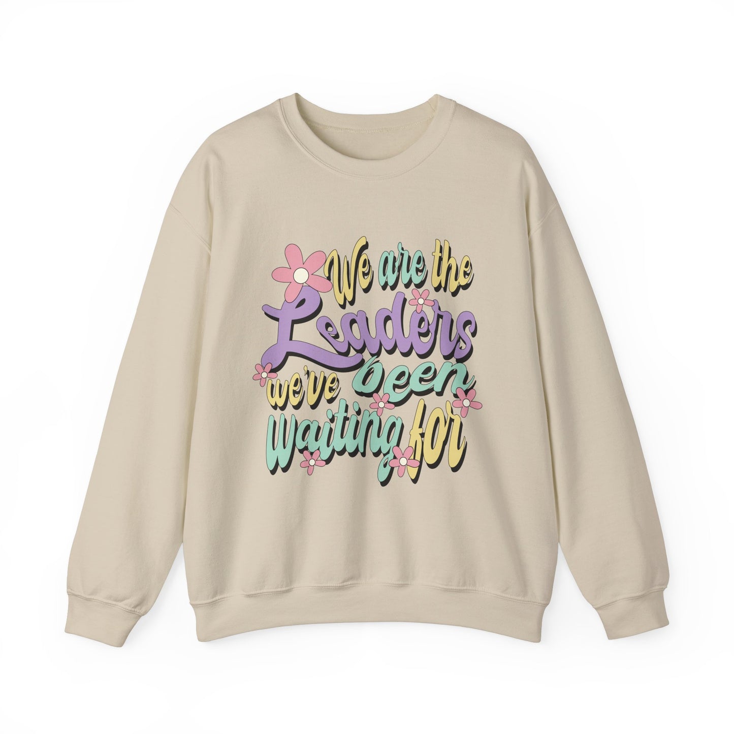 We Are the Leaders We’ve Been Waiting For Heavy Blend™ Crewneck Sweatshirt