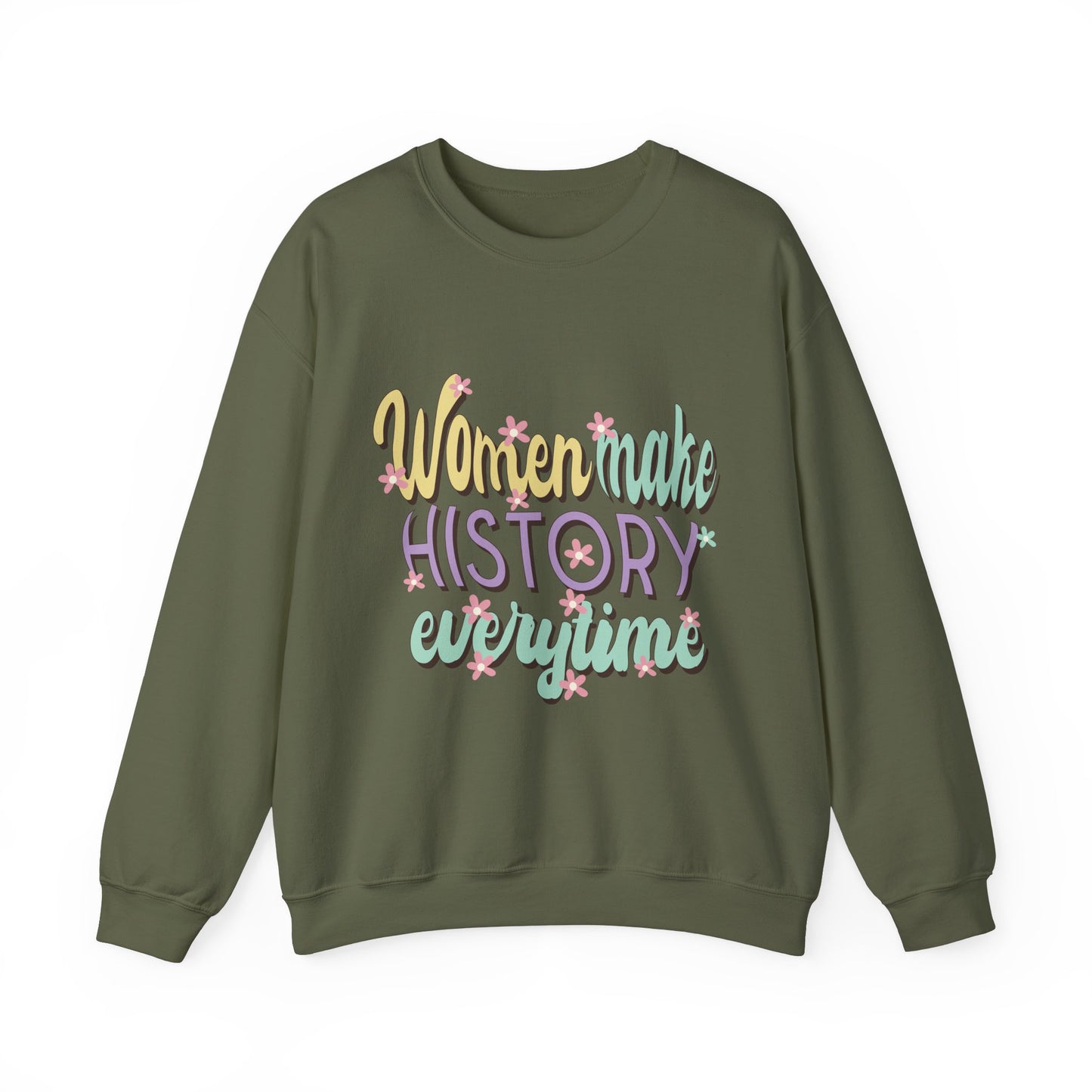 Women Make History Every Time  Heavy Blend™ Crewneck Sweatshirt