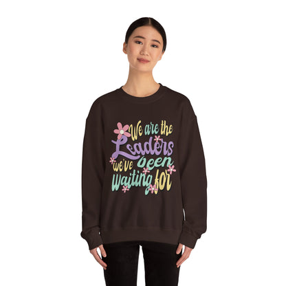 We Are the Leaders We’ve Been Waiting For Heavy Blend™ Crewneck Sweatshirt