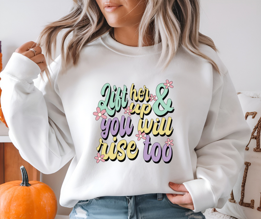 Lift Her Up and You Will Rise Too  Heavy Blend™ Crewneck Sweatshirt