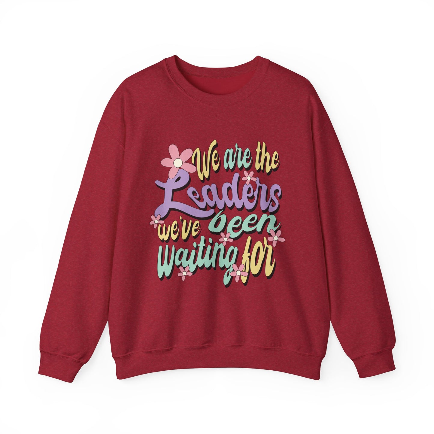 We Are the Leaders We’ve Been Waiting For Heavy Blend™ Crewneck Sweatshirt