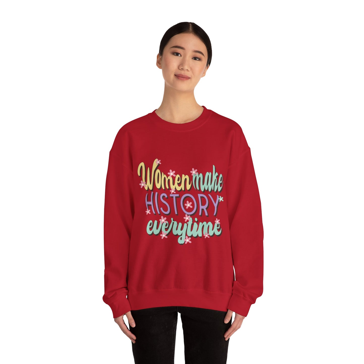 Women Make History Every Time  Heavy Blend™ Crewneck Sweatshirt