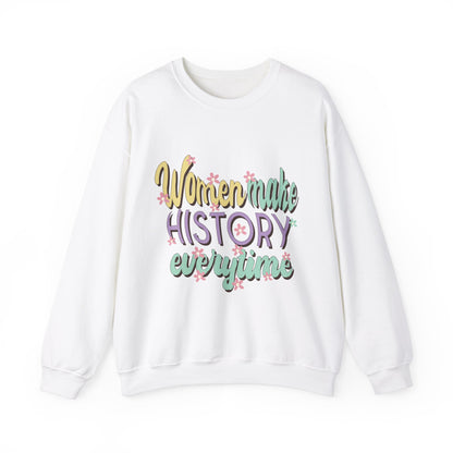 Women Make History Every Time  Heavy Blend™ Crewneck Sweatshirt