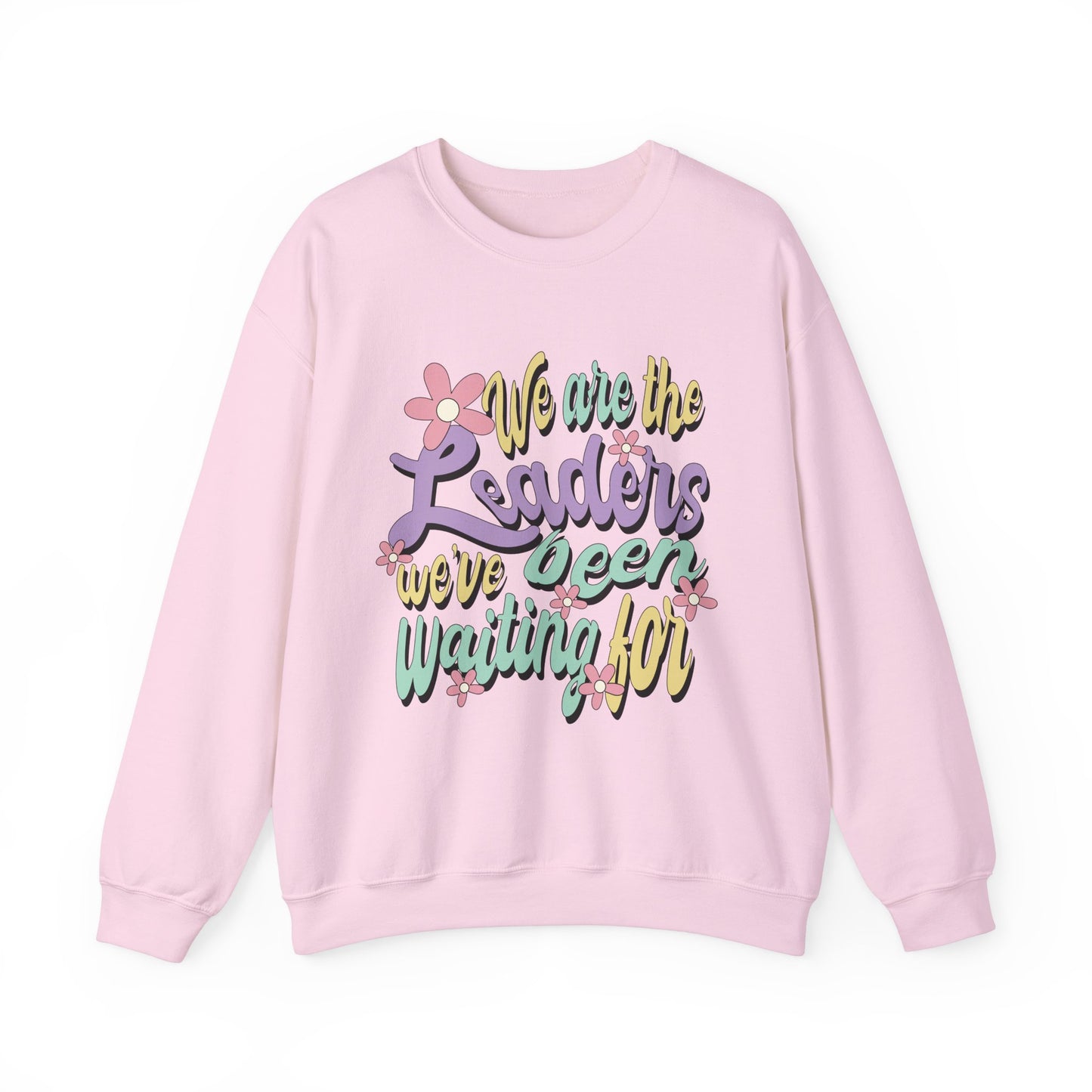 We Are the Leaders We’ve Been Waiting For Heavy Blend™ Crewneck Sweatshirt