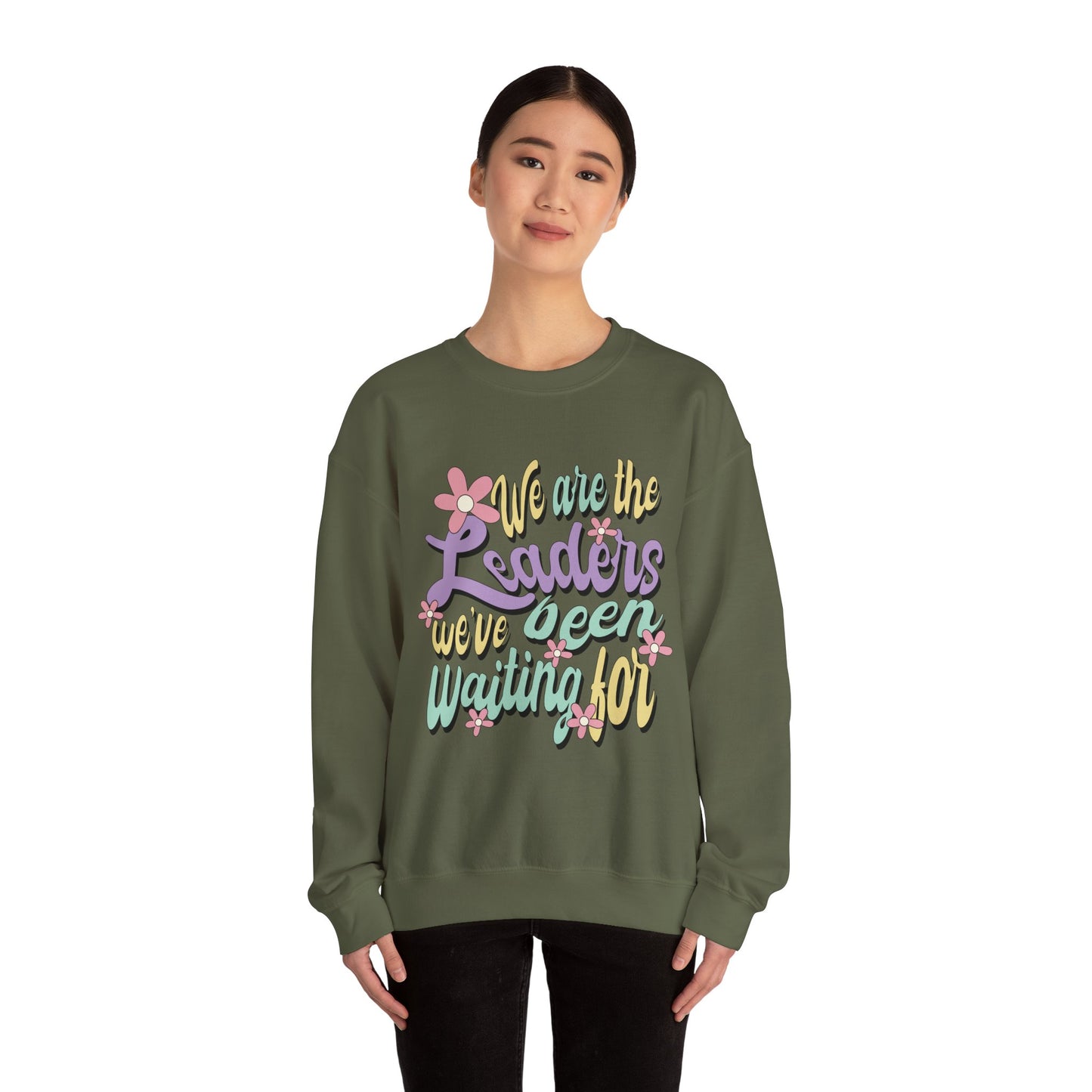 We Are the Leaders We’ve Been Waiting For Heavy Blend™ Crewneck Sweatshirt