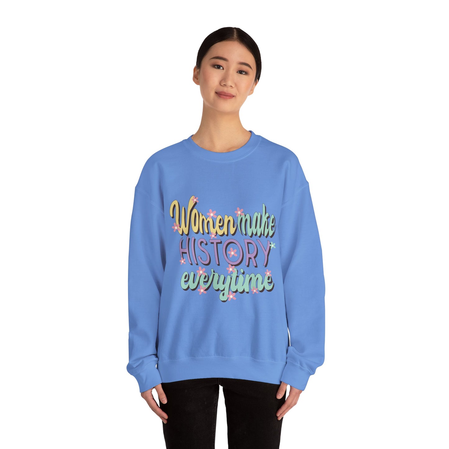 Women Make History Every Time  Heavy Blend™ Crewneck Sweatshirt