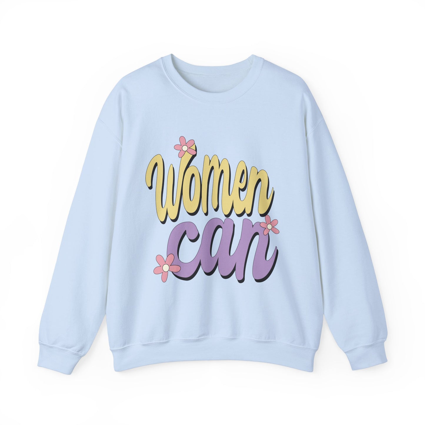 Women Can Crewneck Sweatshirt