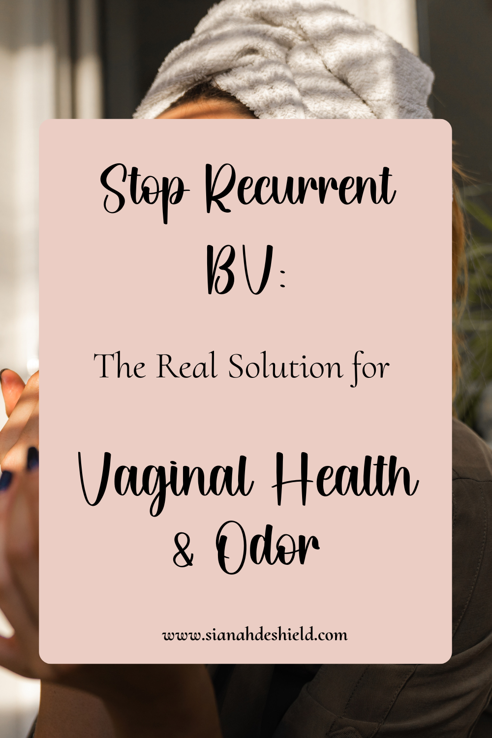 Stop recurrent bv: the real solutions for vagina health & odor png
