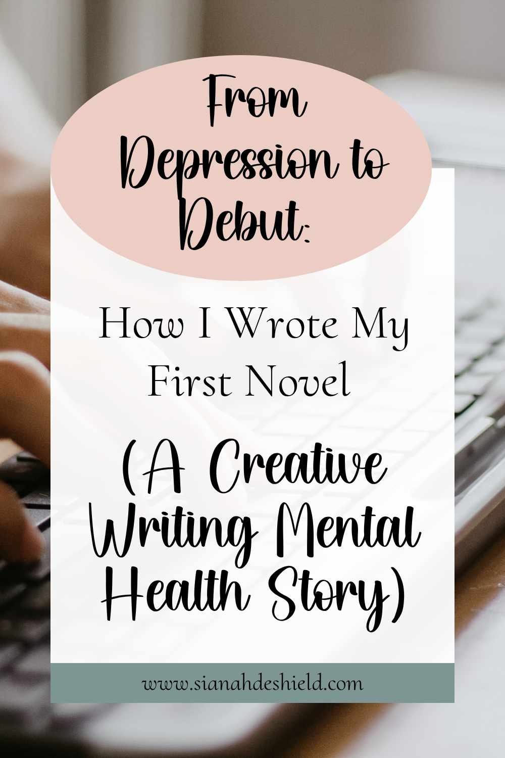 From Depression to Debut: How I wrote my first Novel (A Creative Writing Mental Health Story