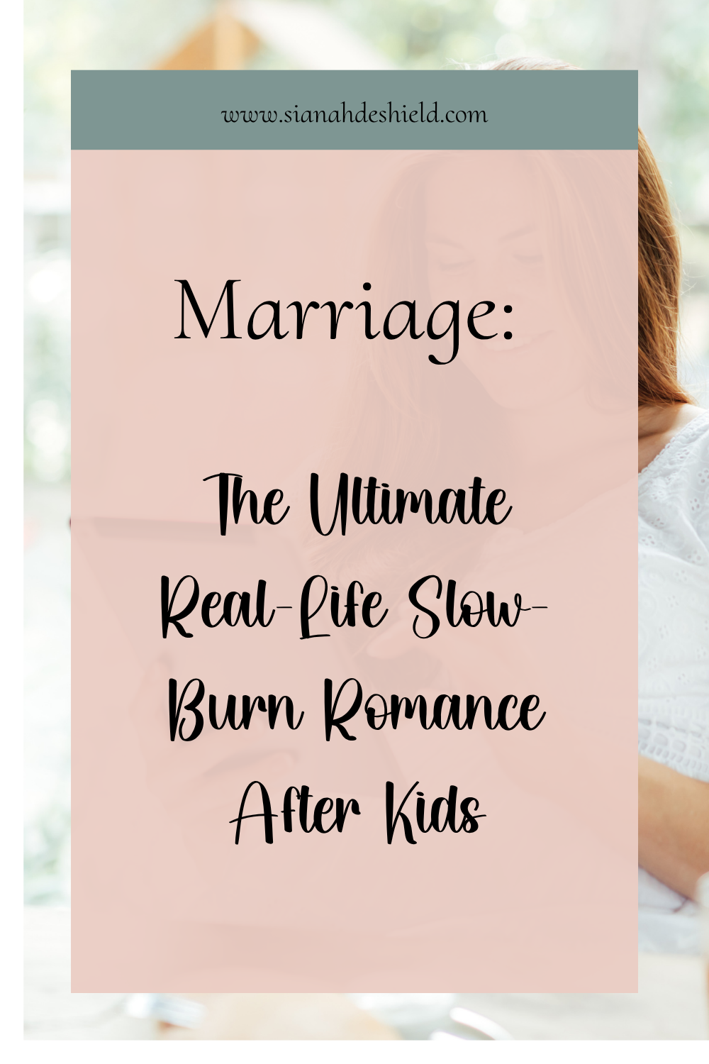 Marriage: The Ultimate Real-Life Slow-Burn Romance After Kids