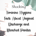 feminine hygiene vaginal discharge bleached panties