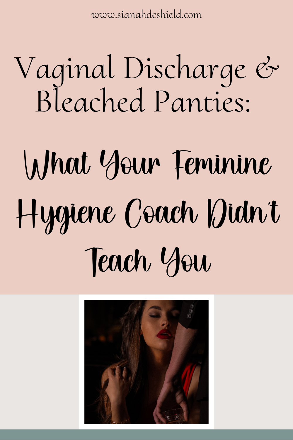 Vaginal Discharge & Bleached Panties: What Your Feminine Hygiene Coach Didn't teach you