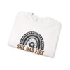 She Has Fire in Her Soul and Grace in Her Heart Crewneck Sweatshirt