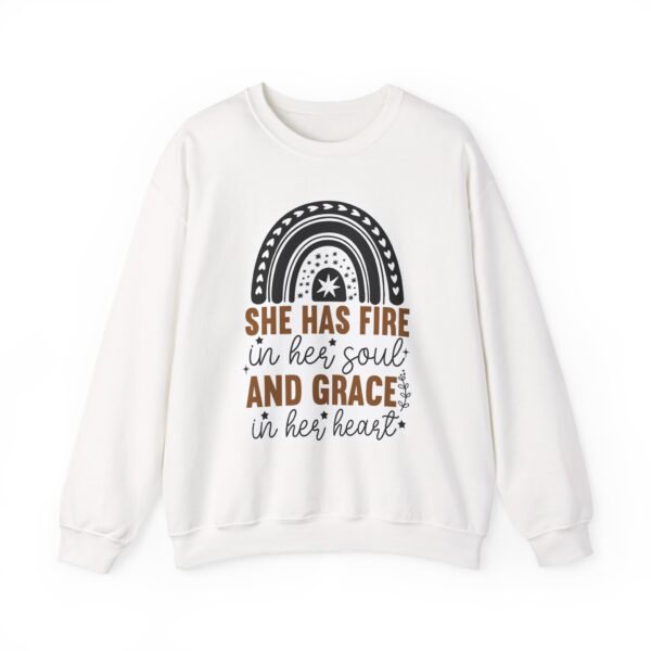 She Has Fire in Her Soul and Grace in Her Heart Crewneck Sweatshirt