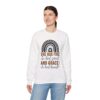 She Has Fire in Her Soul and Grace in Her Heart Crewneck Sweatshirt