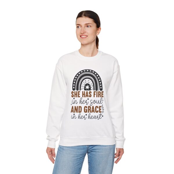 She Has Fire in Her Soul and Grace in Her Heart Crewneck Sweatshirt