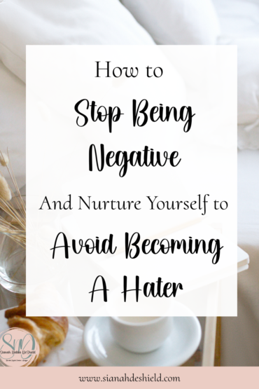 stop being negative : avoid becoming a hater