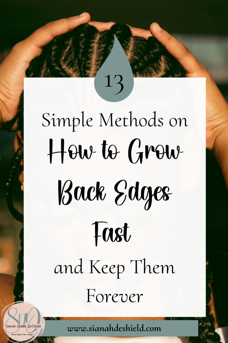 13 Simple Methods on How to Grow Back Edges Fast