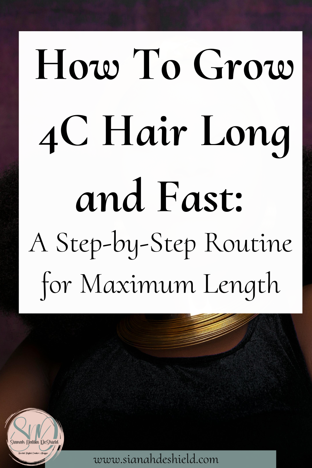 how to grow 4C hair long and fast