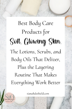 best body care products for soft glowing skin