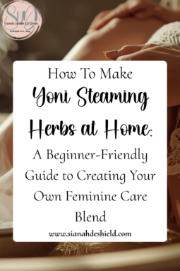 how to make yoni steaming herbs at home 1